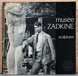 （仏文）ザッキン美術館　彫刻作品カタログ【Musee Zadkine : Sculptures】
