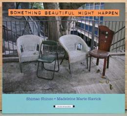 島尾伸三写真集　Something Beautiful Might Happen