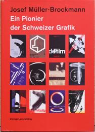 (独文)ヨゼフ・ミューラー＝ブロックマン　スイス・グラフィックデザインのパイオニア【Josef Mukker-Brockmann : Ein Pionier der Schweizer Grafik】