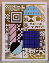 (英文)マジカル・ジオメトリー　グラフィックデザインと視覚的構成【Magical Geometry, Patterns in Graphic Design】