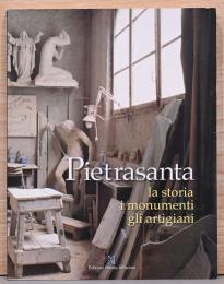 (伊文)ピエトラサンタ市の歴史・記念碑・職人【Pietrasanta, La Storia I Monumenti Gli Artigiani】