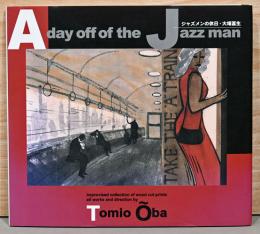 A Day off of the Jazz Man ジャズメンの休日