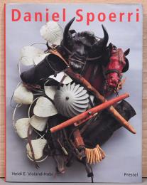 (英文)ダニエル・スペーリ　人と作品【Daniel Spoerri : Biographie und Werk】