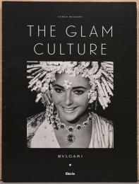 (英文)ブルガリ　グラム・カルチャー【BULGARI : The Glam Culture】