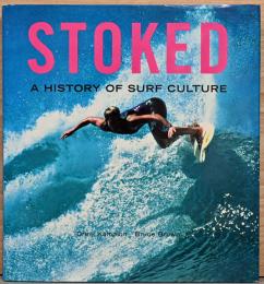 (英文)ワクワク：サーフィン文化と歴史【Stoked : A History of Surf Culture】