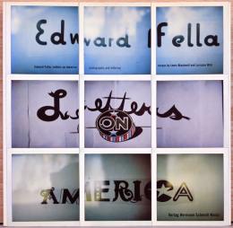 (英文)エド・フェッラ写真集　レターズ・オン・アメリカ【Edward Fella : Letters on America, Photographs and Lettering】