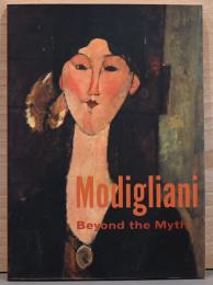 (英文)モディリアーニ画集 神話を超えて【Modigliani: Beyond the Myth】