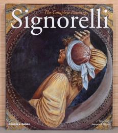 （英文）ルカ・シニョレッリ　全版画作品【Luca Signorelli : The Complete Paintings】