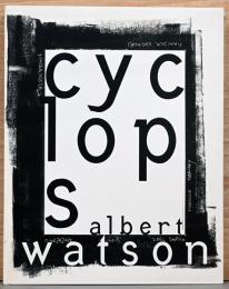 (英文)アルバート・ワトソン写真集　サイクロプス【Albert Watson : Cyclops】