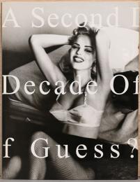 (英文)「ゲス」第2の10年 【A Second Decade of Guess? Images 1991 to 2001】