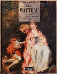 (英文)雅なる宴の巨匠　アントワーヌ・ヴァトー画集【Antoine Watteau】