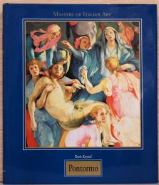 (英文)イタリア絵画の巨匠　ポントルモ画集【Jacopo Carrucci, known as Pontormo : Masters of Italian Art】