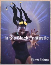 （英文）アートにみる黒人文化【In the Black Fantastic】
