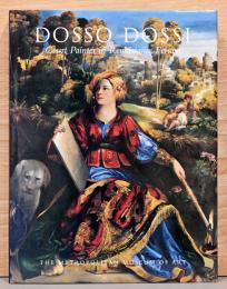(英文)ルネサンス期フェラーラの宮廷画家　ドッソ・ドッジ画集【Dosso Dossi: Court Painter in Renaissance Ferrara】