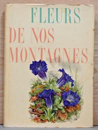 (仏文)画集　野山に咲く花【Fleurs De Nos Montagnes】