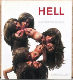 （英文）ジェイク＆ディノス・チャップマン作品集　地獄【Jake and Dinos Chapman : Hell】