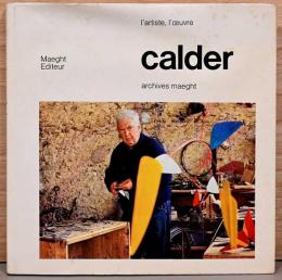 （仏文）カルダー　人と作品【Calder : L'artiste, L'oeuvre】