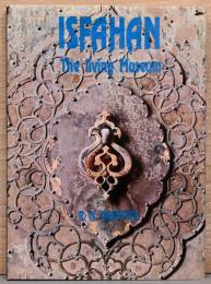(英文)イスファハン　生きているミュージアム【Isfahan : The Living Museum】