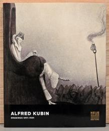 (英文)アルフレート・クービン　ドローイング集　1897-1909【Alfred Kubin Drawings 1897-1910】