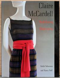 (英文)クレア・マッカーデル作品集 モダニズムの再定義【Claire Mccardell : Redefining Modernism】