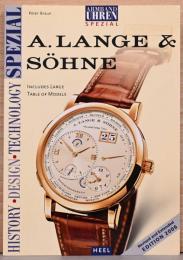 (英文)Ａ．ランゲ＆ゾーネの時計　歴史・デザイン・テクノロジー【Ａ．Ｌａｎｇｅ & Sohne, History, Design, Technology Spezial, Edition 2006】
