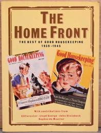 (英文)1939年から1945年までの「グッド・ハウスキーピング」誌抜粋【The Home Front, The Best of Good Housekeeping 1939-1945】