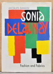 (英文)ソニア・ドローネー　ファッションと生地【Sonia Delaunay : Fashion and Fabrics】