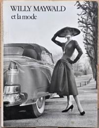 (仏文)ウィリー・メイワルドとモード写真【Willy Maywald et la mode】