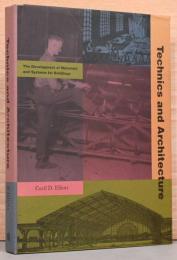 (英文)図説　技術と建築　マテリアルとシステム開発【Technics and Architecture : The Development of Materials and Systems for Building】