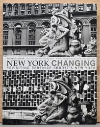 (英文)変わりゆくニューヨーク：ベレニス・アボットのニューヨーク写真を再考する【New York Changing: Revisiting Berenice Abbott's New York】