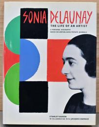 (英文)ソニア・ドローネーの生涯　未発表の伝記に基づく伝記【Sonia Delaunay, The Life of an Artist, A Personal Biography Based on Unpublished Private Journals】