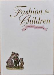 こどもとファッション展　小さい人たちへの眼差し Fashion for Children Changing Views on Childhood