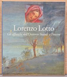 (伊文)ロレンツォ・ロット作　スアルディ家礼拝堂のフレスコ画【Lorenzo Lotto: Gli affreschi dell'Oratorio Suardi a Trescore】