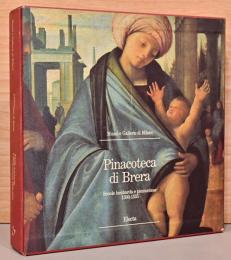 (伊文)ブレラ美術館　ロンバルディア派とピエモンテの人々【Pinacoteca DI Brera: Scuole Lombarde e Piemontese 1300 - 1535 】