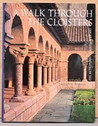 (英文)メトロポリタン美術館別館「クロイスターズ」ガイド【A Walk Through the Cloisters】