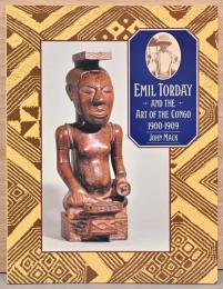 (英文)ハンガリー人類学者、エミル・トーディとコンゴの美術【Emil Torday and the Art of the Congo  1900-1909】