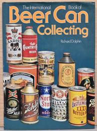(英文)世界のビール缶コレクション【The International Book of Beer can Collection】