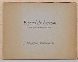 稲越功一写真集　日々のかなたに　Beyond the Horizon(献呈サイン入り)