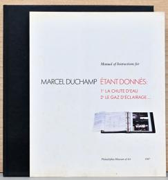 （英仏文）マルセル・デュシャン作品集 エタン・ドネ　1.落下する水　2.照明用ガスが与えられたとせよ【Manual of Instructions for Marcel Duchamp Etant Donnes - La Chute D'eau and Le Gaz D'Eclairge】