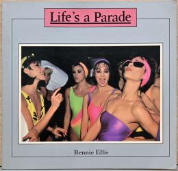 (英文)レニー・エリス写真集　ライフ・イズ・ア・パレード【Rennie Ellis : Life's a Parade】