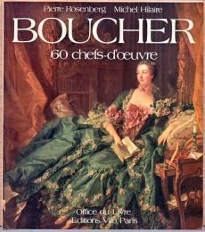 (仏文)ブーシェ傑作絵画60選【Boucher: 60 Chefs-d'euvre】
