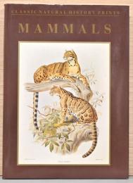 (英文)クラシック版画シリーズ　哺乳類【Classic Natural History Prints Mammals】