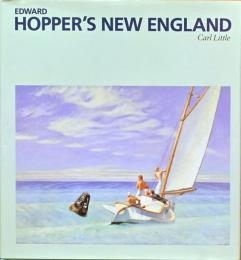 (英文)エドワード・ホッパーの描いたニュー・イングランド【Edward Hopper's New England】