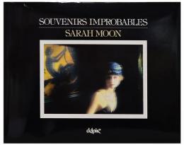 （仏文）サラ・ムーン写真集　忘れ得ぬ思い出【Sarah Moon : Souvenirs Improbables】