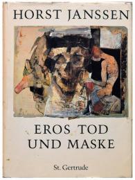（独文）ホルスト・ヤンセン画集 エロス・死・仮面【Horst Janssen : Eros Tod und Maske 1949 - 1992】
