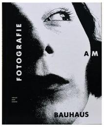 （独文）バウハウスの写真【Fotografie am Bauhaus】