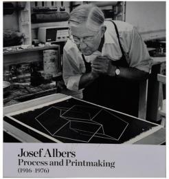 (英文)ジョセフ・アルバース版画の製作過程【Josef Albers: Process and Printmaking (1916-1976)】