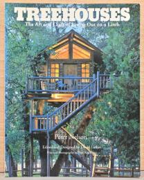 (英文)ツリーハウス　枝葉上の工芸美術【Treehouse　The Art and Craft of  Living Out on a Limb】