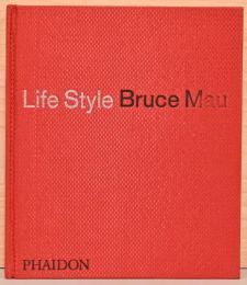 (英文)ブルース・マウ作品集　ライフ・スタイル【Bruce Mau: Life Style】