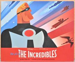 (英文)ジ・アート・オブ・インクレディブルズ【The Art of The Incredibles】